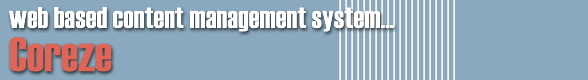 COREZE - Web Based Content Management System